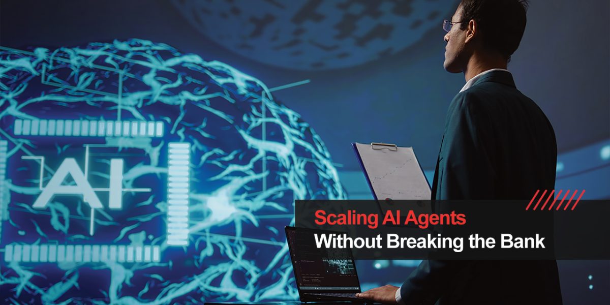 Scaling-AI-Agents-Without-Breaking-the-Bank